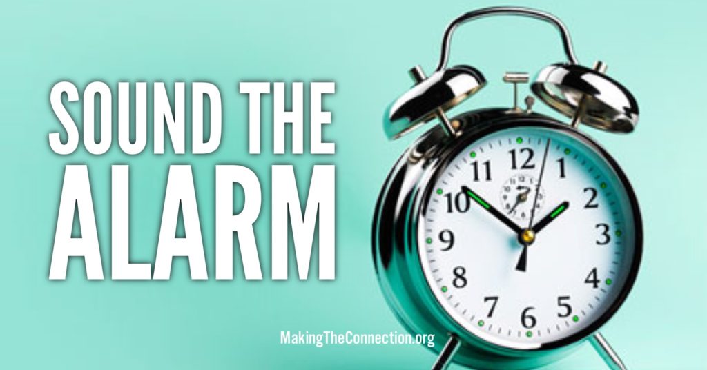 Sound the Alarm Making the Connection