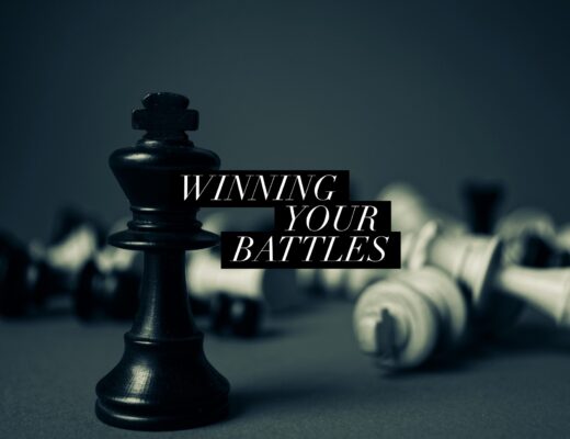 winning your battles