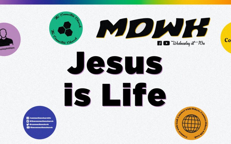 Jesus is Life