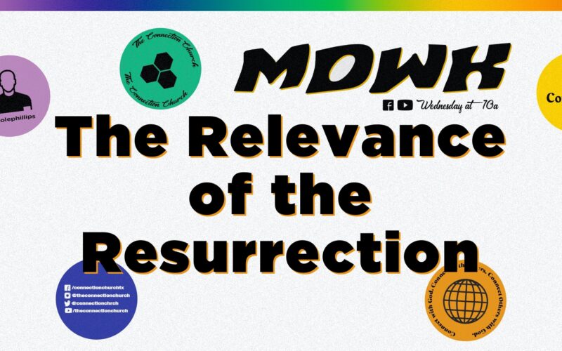 Relevance of Resurrection