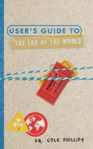 users guide to the end of the world